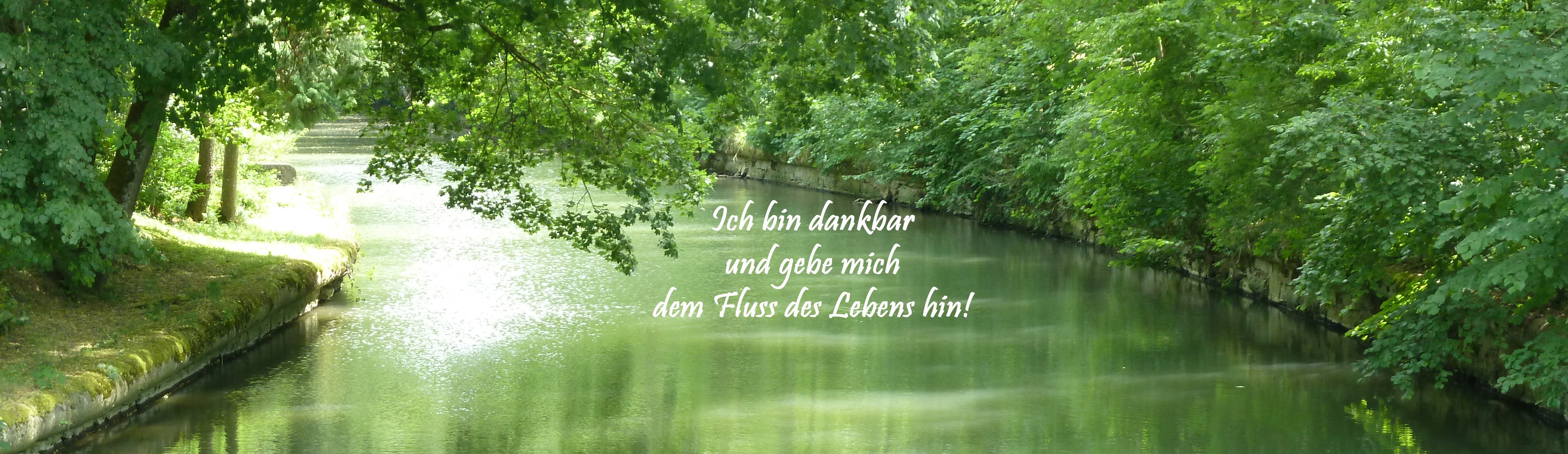 Dankbar - Fluss des Lebens